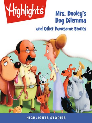 cover image of Mrs. Dooley's Dog Dilemma and Other Pawsome Stories